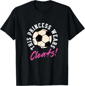 Girl Soccer Player Shoes Saying T-Shirt